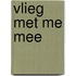 Vlieg met me mee