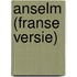 Anselm (Franse Versie)