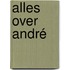 Alles over André