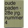 Oude Paden - 28e jrg. nummer 4 door J.P. Neven