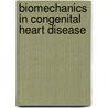 Biomechanics in Congenital Heart Disease by Savine C.S. Minderhoud