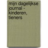 Mijn Dagelijkse Journal - Kinderen, Tieners door Boeken En Cadeaus