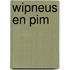 Wipneus en Pim