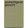 Opdrachtgever gezocht door Maarten van Os