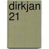Dirkjan 21 by Unknown