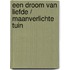 Een droom van liefde / Maanverlichte tuin