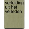 Verleiding uit het verleden by Jane Holland
