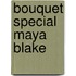 Bouquet Special Maya Blake
