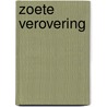 Zoete verovering by Sav R. Miller