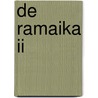De Ramaika II door Rob Haantjes