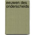 Eeuwen des onderscheids