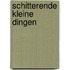 Schitterende kleine dingen