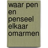 Waar pen en penseel elkaar omarmen by Vries