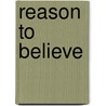 Reason to believe by Rebecca Yarros