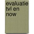 Evaluatie TVL en NOW