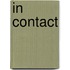 In contact