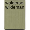 Wolderse wildeman by Bart J.G. Bruijnen