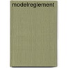Modelreglement door Onbekend