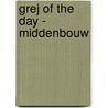 Grej of the day - Middenbouw door Micael Hermansson
