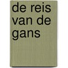 De reis van de gans door Robert Jan van Leeuwen