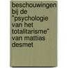 Beschouwingen bij de "Psychologie van het totalitarisme" van Mattias Desmet door Wouter Mareels