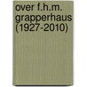 Over F.H.M. Grapperhaus (1927-2010) by L.J.A. Pieterse