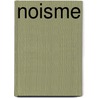 Noisme door Ernesto Mondano
