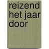 Reizend het jaar door door Claudia Stinne