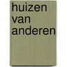 Huizen van anderen door Lore Segal