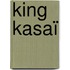 King Kasaï