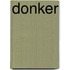 Donker