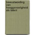 Bewustwording van hooggevoeligheid als talent