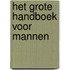 Het grote handboek voor mannen