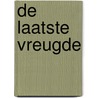 De laatste vreugde door Knut Hamsun