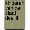 Kinderen van de staat deel II door Rob Bakker