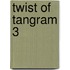 Twist of Tangram 3