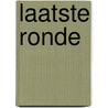 Laatste ronde door Ian Rankin