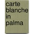Carte blanche in Palma