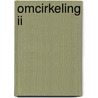 Omcirkeling II by Carl Frode Tiller