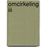 Omcirkeling III door Carl Frode Tiller