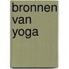Bronnen van Yoga door Wim van de Laar
