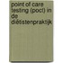 Point of Care Testing (POCT) in de diëtistenpraktijk