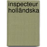 Inspecteur Holländska door Mirjam Everhard