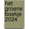 Het Groene Boekje 2024 door Onbekend