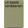 Uit beeld verdwenen by Henk Grobben