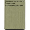 Permanent inkomen met Amerikaanse hoog-dividendaandelen door Fred Hendriks