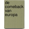 De comeback van Europa door Kathleen Van Brempt
