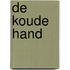 De koude hand