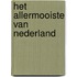 Het allermooiste van Nederland