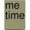 Me Time door J.C. Veenstra